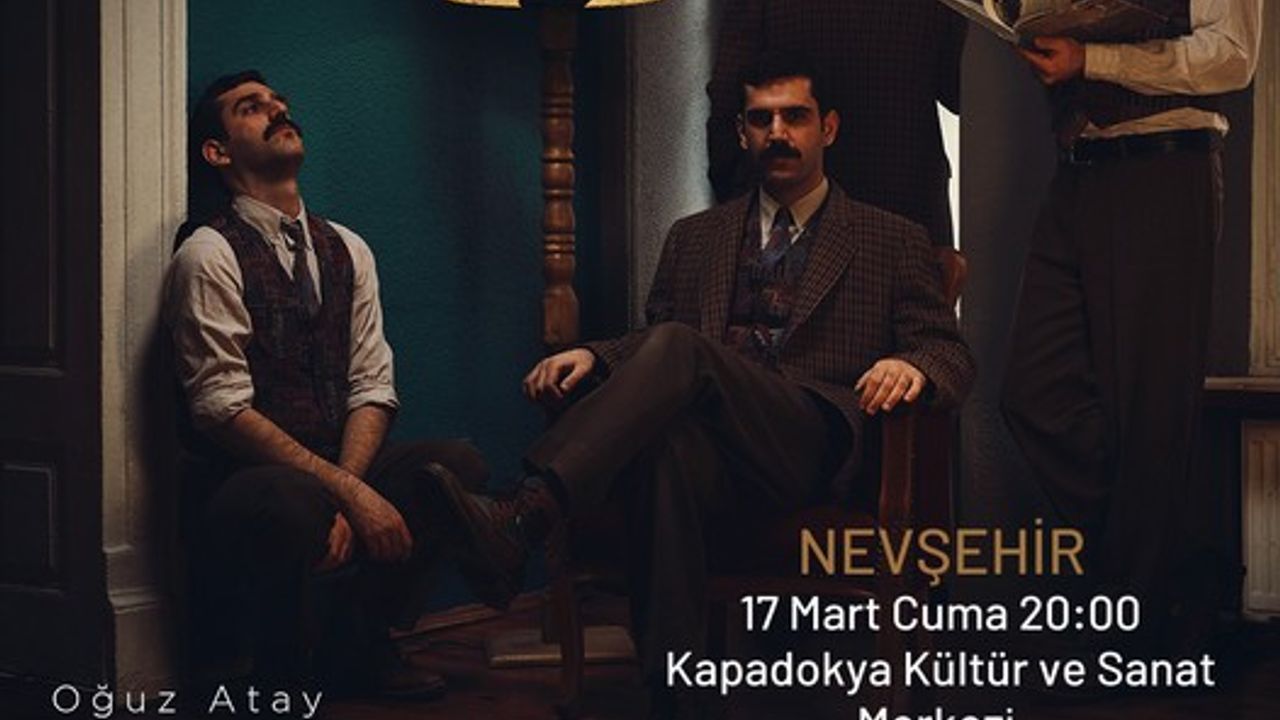 Oğuz Atay'ın ünlü eseri Nevşehir'de sahne alacak