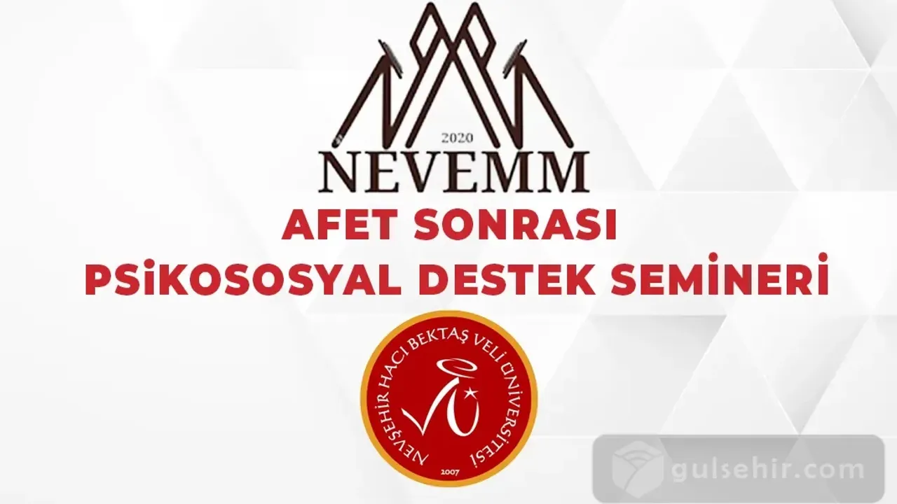 Nevşehir HBVÜ'de "Afet Sonrası Psikososyal Destek" semineri
