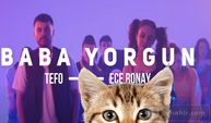 Ece Ronay & Tefo 🎧Baba Yorgun