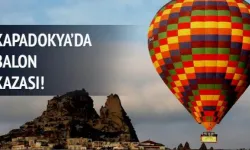 Kapadokya'da Balon Kazası! 2 Kişi Yaşamını Yitirdi.