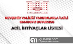 Nevşehir Valiliği Depremzedeler İçin Acil İhtiyaç Listesi Duyurdu