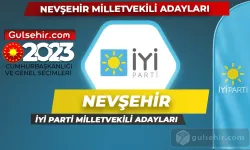 İyi Parti Nevşehir Milletvekili Adayları Kimler Oldu