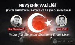 Nevşehir Valiliği şehit askerler için mesaj yayımladı