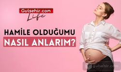 Hamile olduğumu nasıl anlarım?