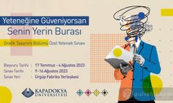 Kapadokya Üniversitesi, Grafik Tasarım Bölümü Özel Yetenek Sınavı'nı duyurdu