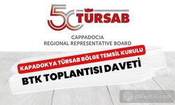 Kapadokya Türsab Bölge Temsil Kurulu BTK Toplantısı Çağrısı