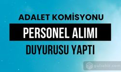 Adalet komisyonu başkanlığı personel alımları için duyuru yaptı