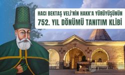 Hacı Bektaş Veli'nin Hakk'a Yürüyüşünün 752. Yıl Dönümü Tanıtım Klibi Yayınlandı