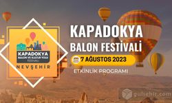 7 Ağustos Kapadokya Festivali’nde sizleri neler bekliyor?