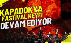 Kapadokya’da festival keyfi devam ediyor.