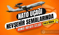 NATO Uçağı Nevşehir Semalarında Nereleri Görüntüledi