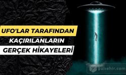 UFO Kaçırılmalarının Gerçek Hikayeleri