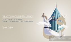 Hz. Mevlâna Celaleddin-i Rumi'nin 750. Vuslat Yıl Dönümünde: Çağları Aşan Kardeşlik İkliminin Mimarını Rahmetle Anıyoruz