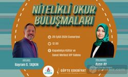 Nitelikli Okur Buluşmalarının Konuğu Eğitimci Yazar Bayram S. Taşkın