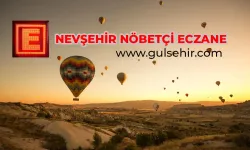 12.08.2022 Cuma Nevşehir Nöbetçi Eczaneler Hangisi