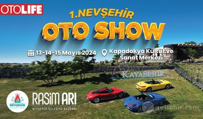 1. Nevşehir Oto Show etkinliği 13 Mayıs’ta başlıyor.