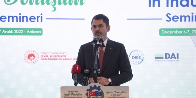 Bakan Kurum, "Sanayide Yeşil Dönüşüm Semineri"nde konuştu: