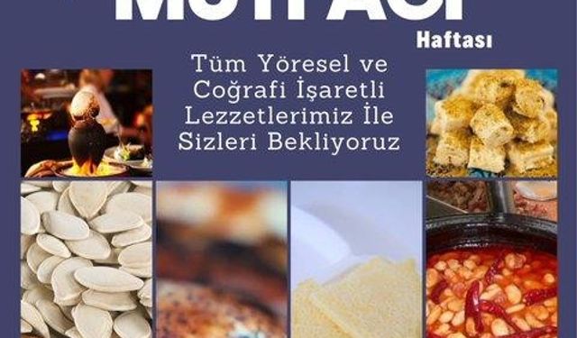 21-27 Mayıs “Türk Mutfağı” Haftası