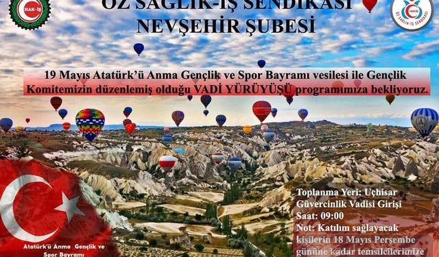 Nevşehir Öz-Sağlık-İş vadi yürüyüşü düzenliyor