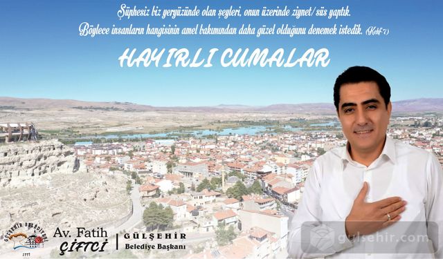 Gülşehir Belediyesi'nden Cuma mesajı