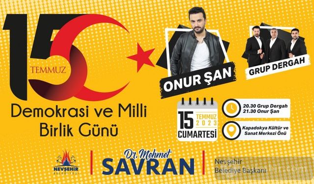 Nevşehir Belediyesi 15 Temmuz'a özel konser düzenliyor