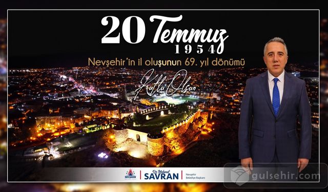 Mehmet Savran, Nevşehir'imizin İl oluşunun 69. yıl dönümünü kutladı