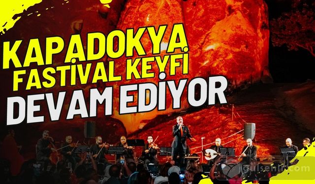 Kapadokya’da festival keyfi devam ediyor.