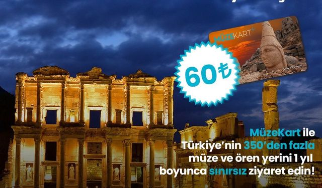 Müzekart 60 TL'ye, 350 müze ziyareti sunuyor