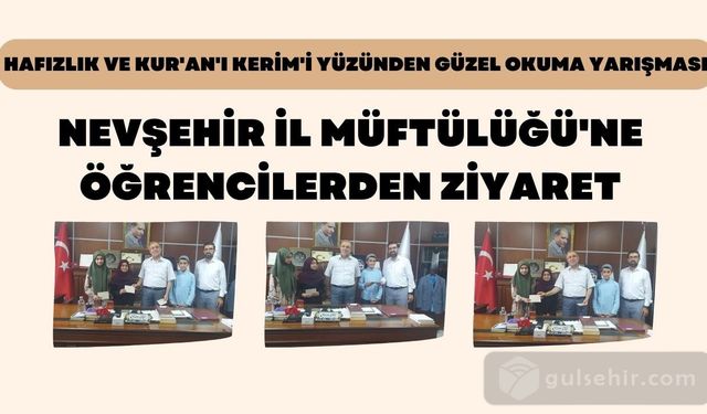 Nevşehir İl Müftülüğü Öğrencilerden Ziyaret