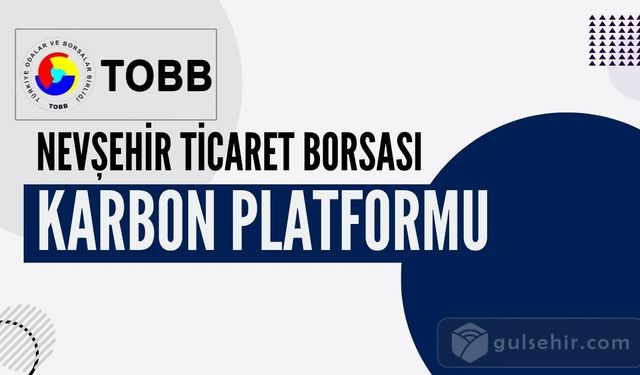 Nevşehir Ticaret Borsası Karbon Platformu Tanıtım Toplantısı