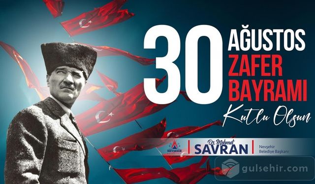 Mehmet Savran, 30 Ağustos Zafer Bayramı’nı kutladı