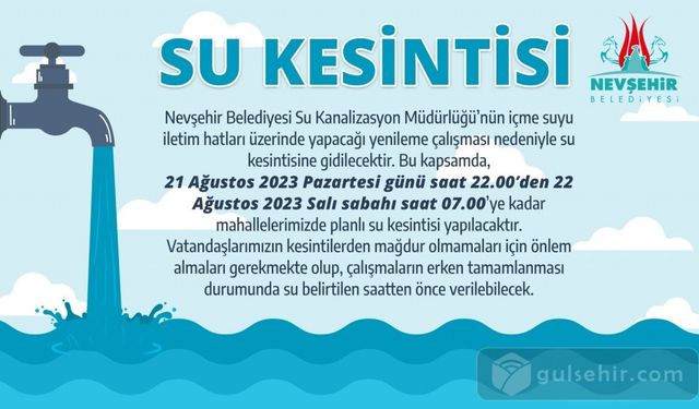 Su kesintisi olacak! Nevşehir Belediyesi kesinti olacak bölgeleri açıkladı