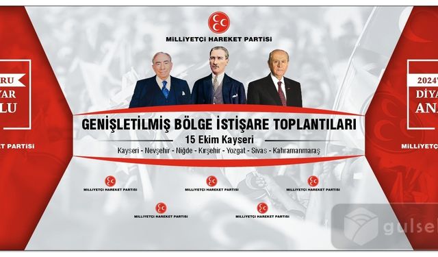 "MHP Genişletilmiş Bölge İstişare Toplantısı Kayseri'de Gerçekleştirilecek"