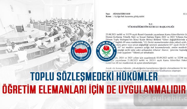 Öğretim Elemanları da Toplu Sözleşmedeki Hükümlerden Faydalanmalı!