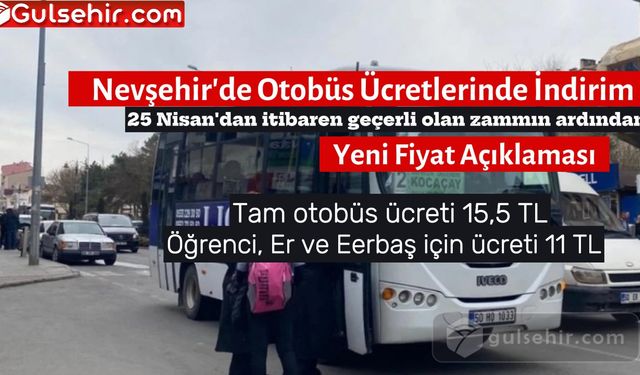 Nevşehir'de Otobüs Ücretlerinde İndirim: Belediye Başkanından Yeni Fiyat Açıklaması