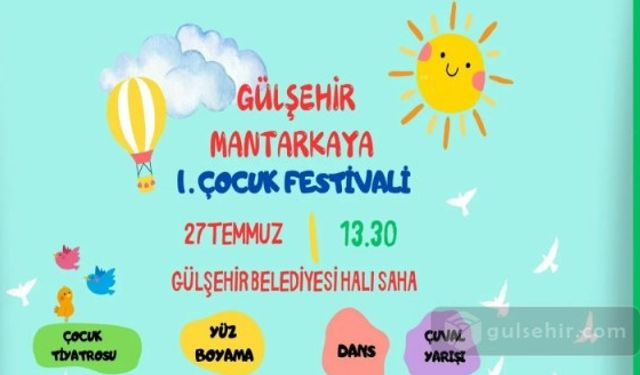 Gülşehir Haber 1. Mantarkaya Çocuk Festivali Düzenlenecek