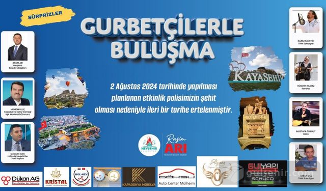 Nevşehir Belediyesi'nin Gurbetçilerle Buluşma Programı Ertelendi