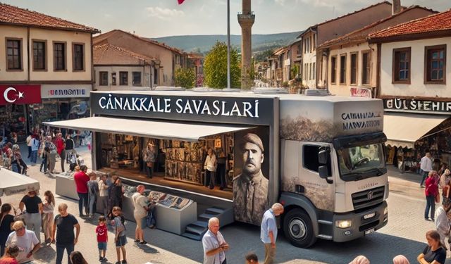 Çanakkale Savaşları Mobil Müzesi, Nevşehir Gülşehir'de Ziyarete Açıldı