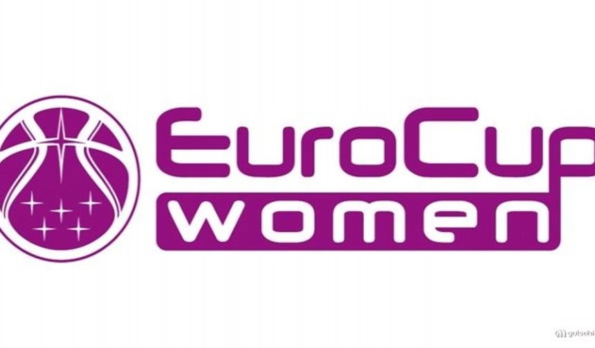 EuroCup kadınlarda 'Türk' çıkarması