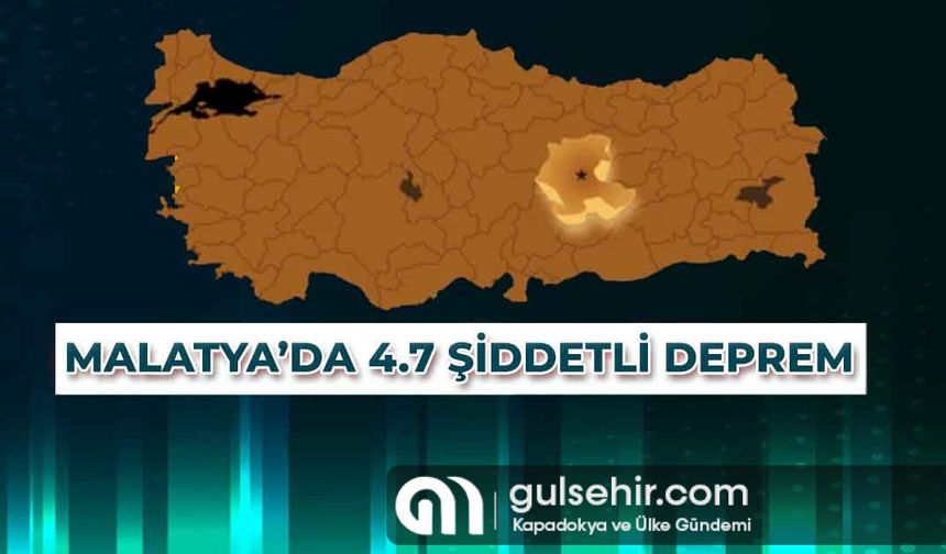 Malatya'da 4.7 şiddetinde deprem gerçekleşti