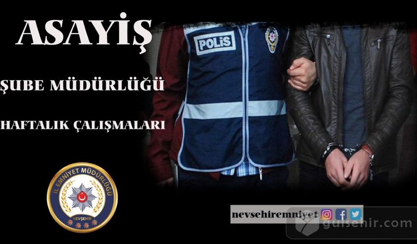 Nevşehir asayiş ekipleri 9 kişiyi farklı suçlardan tutukladı