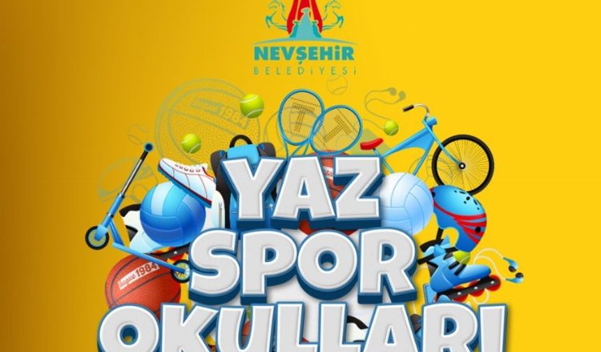 Nevşehir'de Yaz Spor Okulları kayıtları başladı
