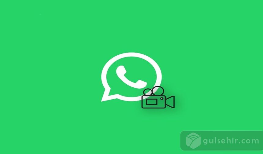 WhatsApp'a dev özellik: 60 saniye video özelliği geliyor